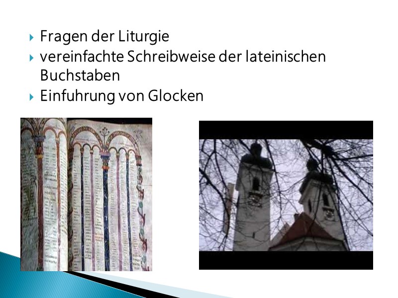 Fragen der Liturgie vereinfachte Schreibweise der lateinischen Buchstaben Einfuhrung von Glocken